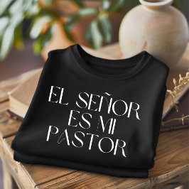 El señor es mi pastor camiseta española cristiana