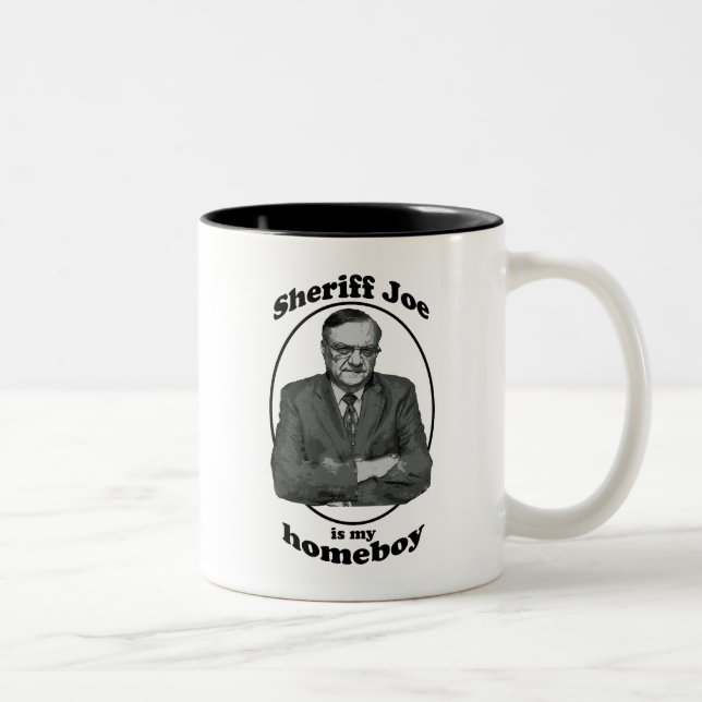 El sheriff Joe es mi taza del Homeboy (Derecha)