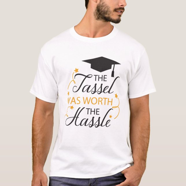 El Tassel valía la pena la molesta camiseta (Anverso)
