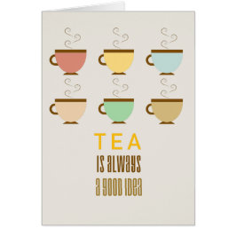 El té es siempre una buena idea