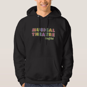 El teatro musical bastante dijo la sudadera con