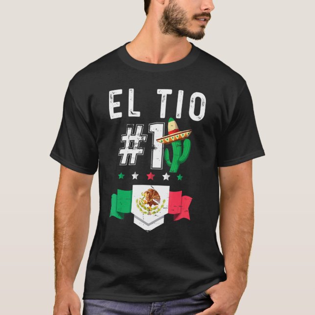 El Tío Numero 1 Camiseta Tío Mexicano (Anverso)