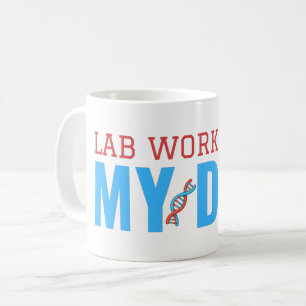 EL TRABAJO DE LABORATORIO ESTÁ EN MI TAZA DE CAFÉ