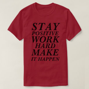 EL TRABAJO POSITIVO DE LAS Camisetas DURA HACIA QU