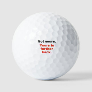 El tuyo está más atrás: Bolas de golf divertidas
