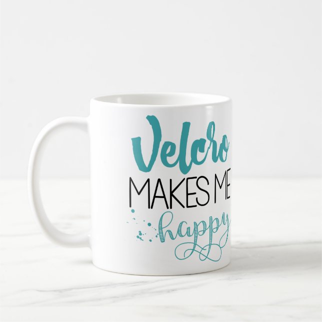 El Velcro me hace la taza feliz (Izquierda)