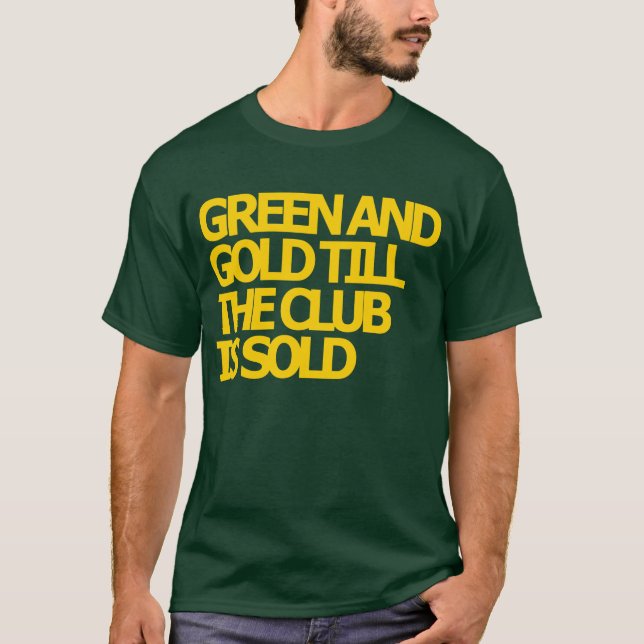 El verde y el oro hasta el club es camiseta (Anverso)