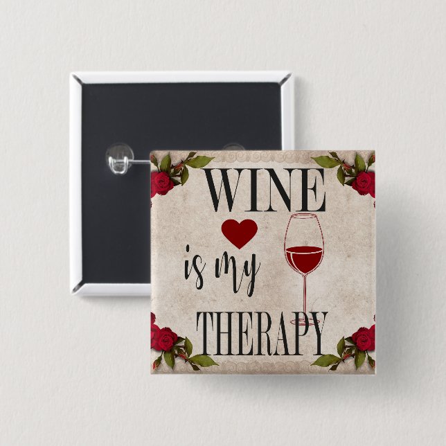 El vino es mi botón de terapia (Anverso y reverso)