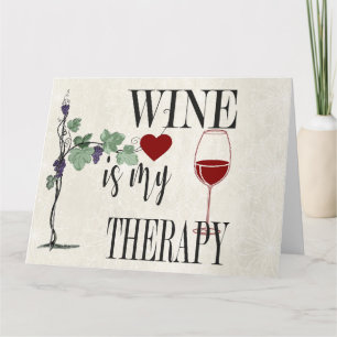 El vino es mi tarjeta de felicitación para la tera