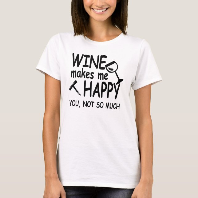 El vino me hace la camiseta feliz (Anverso)