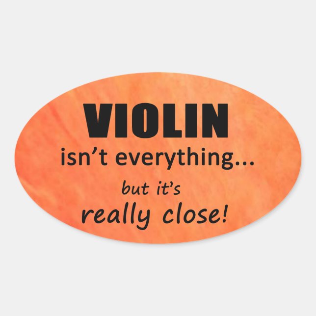 El violín no es todo Pegatina oval (Anverso)