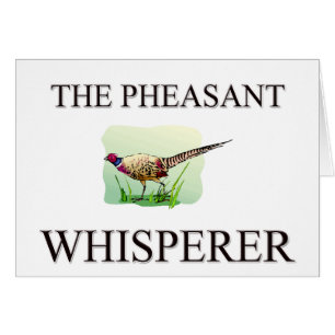 El Whisperer del faisán
