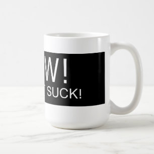 ¡EL WOW HIZO QUE CHUPA! - Taza de café