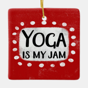 El Yoga Es Mi Ornamento De Jam