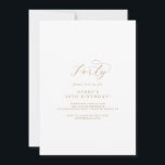 Elegante Guión de Oro 40.ª Invitación a la fiesta<br><div class="desc">Esta elegante invitación a la fiesta de cumpleaños número 40 es perfecta para una simple fiesta de cumpleaños. El minimalista diseño dorado y blanco presenta una elegante tipografía romántica con un estilo moderno de cristal. Personalizable de cualquier color. Mantenga el diseño minimalista y elegante, como está, o lo personalice añadiendo...</div>