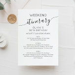 Elegante Invitación Itineraria de Cumpleaños de Fi<br><div class="desc">Elegante cronograma de fin de semana caligráfico Minimalista moderno. El diseño presenta un elegante diseño de texto de estilo moderno. Para realizar cambios avanzados,  seleccione la opción "Hacer clic para más personalizares" en Personalizar esta plantilla.</div>