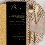 Elegante menú Boda de caligrafía negra y dorada<br><div class="desc">Elegante boda negro y dorado o carta del menú de la cena. Diseño contemporáneo, sencillo y elegante con una hermosa caligrafía dorada y moderna escrita a mano. Color de fondo frontal y posterior en negro. Texto en tonos dorados. Capacidad para cambiar el color de fondo frontal y/o posterior seleccionando "personalizar...</div>