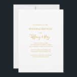 Elegante y simple invitación para brunch Boda de o<br><div class="desc">Este sencillo y elegante brunch de boda dorado es perfecto para su moderno brunch minimalista blanco y dorado. El diseño presenta un tipo de letra oro contemporáneo mínimo acompañado de caligrafía formal. ¡Manténgalo como está,  o elige personalizarlo con tu propia obra de arte o fotos!</div>