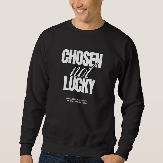 "Elegido No Afortunado" Sudadera Gráfica Unisex (Anverso)