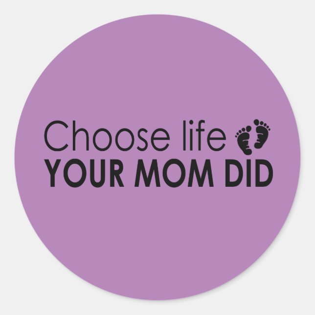 Elegir la vida que tu mamá hizo Pegatinas (Anverso)
