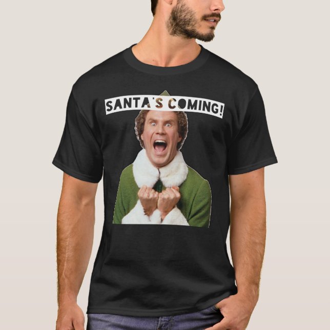 Elf - Santa&x27; ¡Ya viene! Camiseta clásica (Anverso)