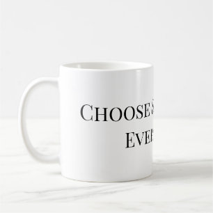 Elige el Amor Propio Todos los Días – Taza de Café
