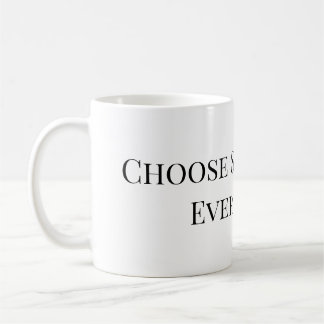 Elige el Amor Propio Todos los Días – Taza de Café