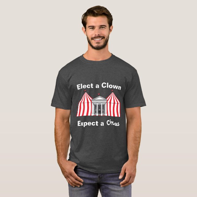 Elige un payaso, espera una camiseta de circo (Anverso completo)