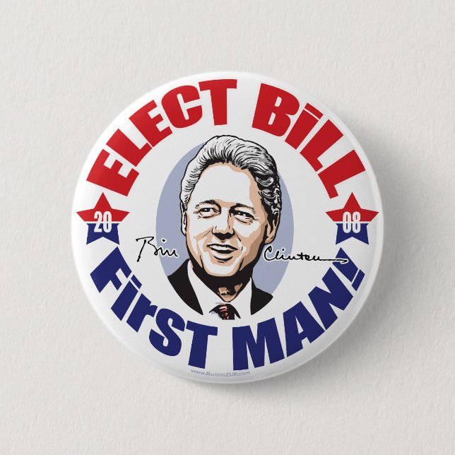 ¡Elija al primer hombre de Bill!  Botón (Anverso)