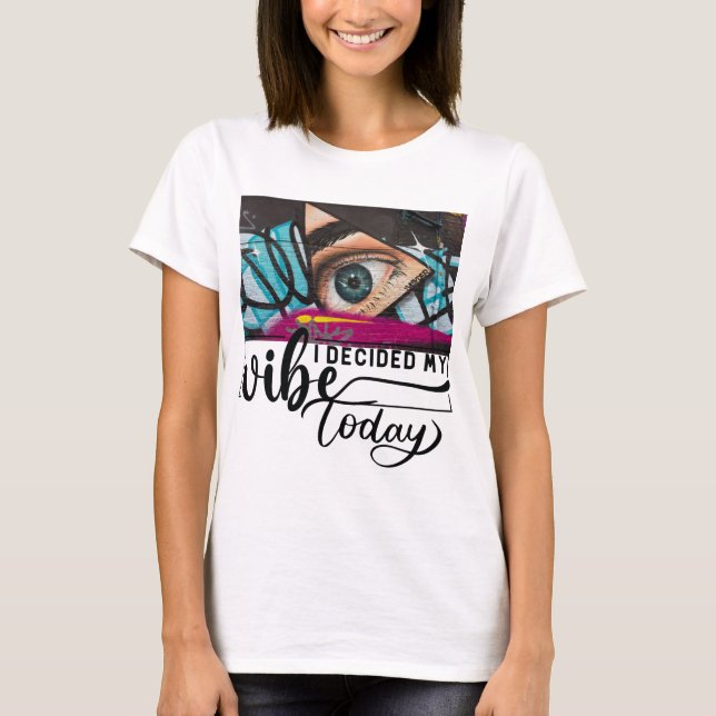 Elijo mi ambiente hoy camiseta femenina (Anverso)