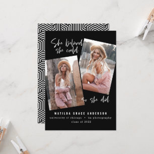 Ella creía que podía así que se graduó