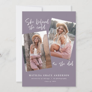 Ella creía que podía así que se graduó