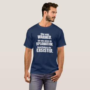 Ella PERSISTIÓ camiseta