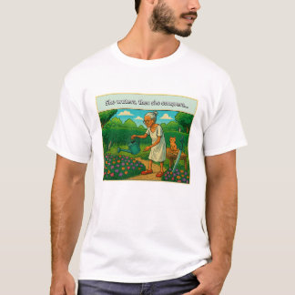 Ella riega, luego conquista... Camiseta