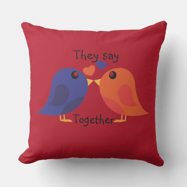 Ellos dicen juntos almohada decorativa (Anverso)
