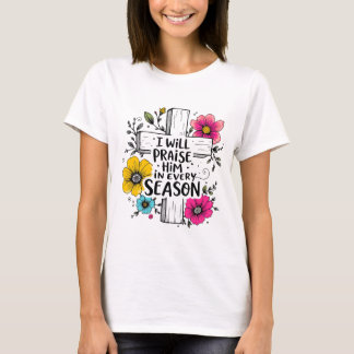 Elogiarlo en cada camiseta de temporada | Faith Te