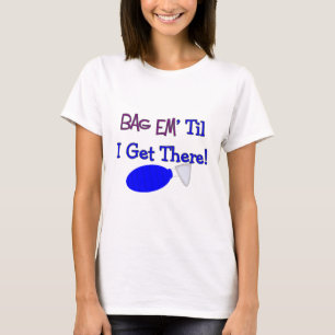 "Em del bolso hasta que consigo allí" la camiseta