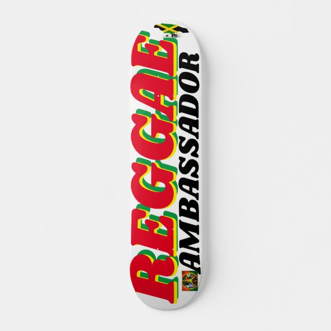 EMBAJADOR DE REGGAE 7 3/4" Deck de monopatín (Anverso )