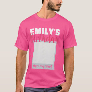 EMILY ITu2019S MI CUMPLEAÑOS RÓTULO MI CAMISA Ador