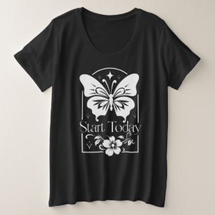 Empieza hoy inspirador mariposa camiseta