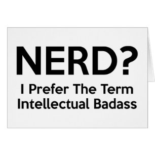 ¿Empollón? Prefiero el término Badass. intelect