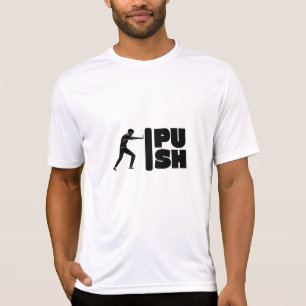 Empujar - Camiseta para gimnasios