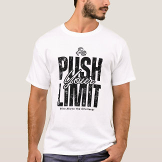Empujar tu límite - Camiseta Motivacional de entre