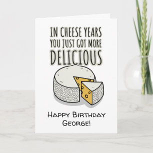 "En años de queso", tarjeta de cumpleaños divertid
