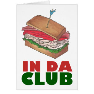 En Da Club Turkey Sandwich Shop Funny Foodie Diner