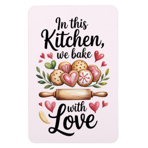 En Esta Cocina Horneamos Con El Imán Del Amor - Cu