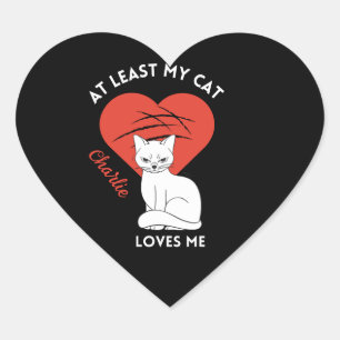 En Forma De Corazón Al Menos Mi Gato Me Ama Personalizado Pegatina