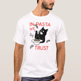 En la Pasta Confiamos – Camiseta Divertida para Am