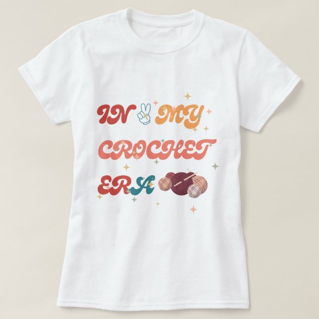 En mi camiseta de la era Crochet, Regalo de Madre  (Diseño del anverso)