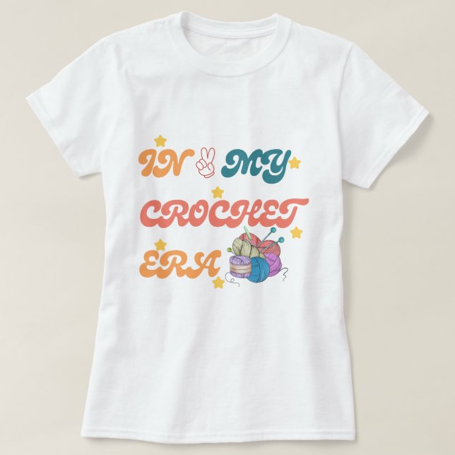 En mi camiseta de la era Crochet, Regalo de Madre  (Diseño del anverso)